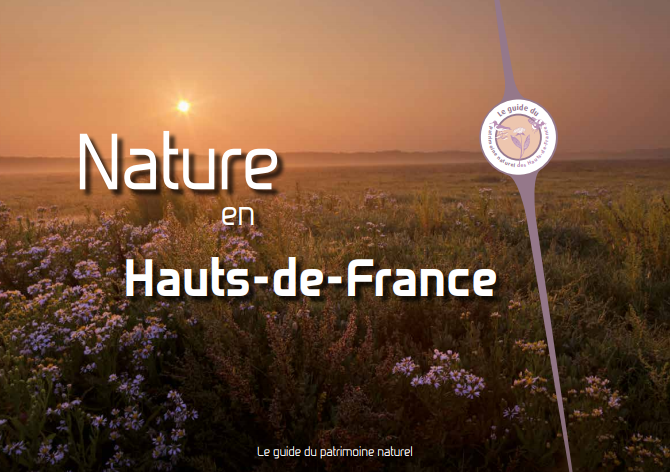 Accès à l'ouvrage Nature en Hauts-de-France Le guide du patrimoine naturel